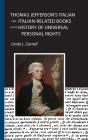Thomas Jefferson's Italian and Italian-Related Books in the History of Universal Personal Rights Cover Image