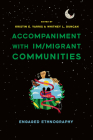 Accompaniment with Im/migrant Communities: Engaged Ethnography Cover Image