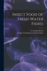 Insect Food of Fresh-water Fishes [microform] Cover Image