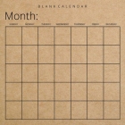 Blank Calendar: Kraft Brown Paper, Undated Planner for Organizing, Tasks, Goals, Scheduling, DIY Calendar Book Cover Image
