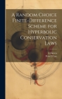 A Random Choice Finite-difference Scheme for Hyperbolic Conservation Laws Cover Image