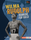 Wilma Rudolph: Running for Gold By Percy Leed Cover Image