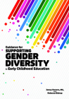 Guidance for Supporting Gender Diversity in Early Childhood Education By Jenny Fererro, Rebecca Bishop Cover Image