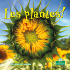 Les Plantes! By Tracy Nelson Maurer, Annie Evearts (Translator) Cover Image
