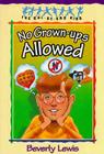 No Grown-Ups Allowed (Cul-de-Sac Kids #4) By Beverly Lewis, Barbara Birch (Illustrator) Cover Image