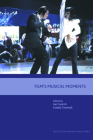 Film's Musical Moments (Music and the Moving Image) Cover Image