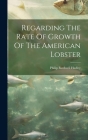Regarding The Rate Of Growth Of The American Lobster By Philip Bardwell Hadley Cover Image