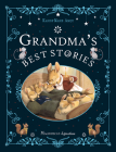 Grandma's Best Stories By Karine-Marie Amiot, Julie Mellan (Illustrator) Cover Image