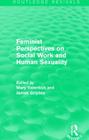 Feminist Perspectives on Social Work and Human Sexuality Cover Image