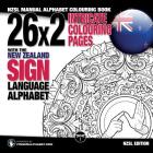 26x2 Intricate Colouring Pages with the New Zealand Sign Language Alphabet: NZSL Manual Alphabet Colouring Book Cover Image
