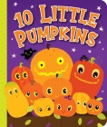 10 Little Pumpkins By Sequoia Children's Publishing, Stacy Peterson (Illustrator) Cover Image