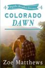 Colorado Dawn (Majestic Mountain Romance, Book 4) Cover Image