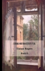 The Substitute - Book II Hardcover By Tionne Rogers Cover Image