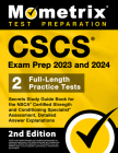 CSCS Exam Prep 2023 and 2024 - Secrets Study Guide Book for the Nsca Certified Strength and Conditioning Specialist Assessment, 2 Full-Length Practice By Matthew Bowling (Editor) Cover Image