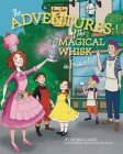 The Adventures of the Magical Whisk in France By Robin Lang Cover Image