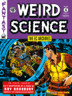 The EC Archives: Weird Science Volume 4 By Al Feldstein, Wally Wood (Illustrator), Al Williamson (Illustrator), Joe Orlando (Illustrator), Paul Tobin (Foreword by) Cover Image