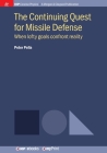 The Continuing Quest for Missile Defense: When lofty goals confront reality Cover Image