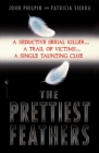 The Prettiest Feathers (Lucas Frank #1) By John Philpin, Patricia Sierra Cover Image