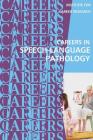 Careers in Speech-Language Pathology: Communications Sciences and Disorders Cover Image