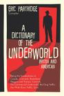 A Dictionary of the Underworld: British and American Cover Image