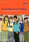 French Festivals and Traditions-Activities and Teaching Ideas for Primary Schools By Nicolette Hannam, Michelle Williams Cover Image