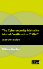 The Cybersecurity Maturity Model Certification (CMMC): A pocket guide Cover Image