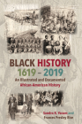 Black History 1619-2019: An Illustrated and Documented African-American History Cover Image