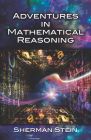 Adventures in Mathematical Reasoning (Dover Books on Mathematics) Cover Image