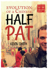 Evolution of a Chinese Halfpat By Kevin Smith Cover Image
