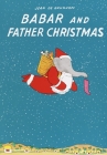 Babar and Father Christmas (Babar Series) Cover Image