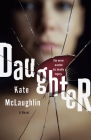 Daughter: A Novel By Kate McLaughlin Cover Image