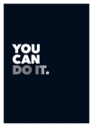 You Can Do It: Positive Quotes and Affirmations for Encouragement By Summersdale Cover Image