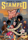 Stamped from the Beginning: A Graphic History of Racist Ideas in America By Ibram X. Kendi, Joel Christian Gill Cover Image