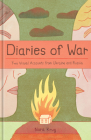 Diaries of War: Two Visual Accounts from Ukraine and Russia By Nora Krug, Timothy Snyder (Foreword by) Cover Image