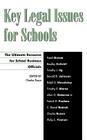 Key Legal Issues for Schools: The Ultimate Resource for School Business Officials By Charles J. Russo (Editor) Cover Image