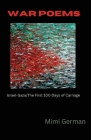 War Poems: Israel-Gaza: The First 100 Days of Carnage Cover Image