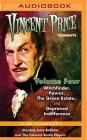 Vincent Price Presents, Volume 4: Four Radio Dramatizations By M. J. Elliott, Jerry Robbins (Read by), The Colonial Radio Players (Read by) Cover Image