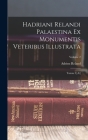 Hadriani Relandi Palaestina Ex Monumentis Veteribus Illustrata: Tomus I [-ii]; Volume 2 Cover Image