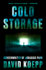 Cold Storage: A Novel By David Koepp Cover Image