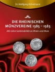 Die rheinischen Münzvereine 1385 1583: 200 Jahre Geldstabilität an Rhein und Main Cover Image