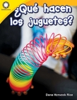 ¿Qué Hacen Los Juguetes? (What Toys Can Do) (Smithsonian Readers) Cover Image