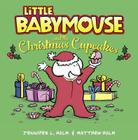 Little Babymouse and the Christmas Cupcakes Cover Image