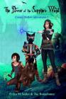 The Power of the Sapphire Wamd: Creepy Hollow Adventures 2 By Erika M. Szabo, Joe Bonadonna, Lee Porche (Editor) Cover Image