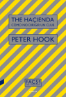 The Haçienda: Cómo no dirigir un club By Peter Hook Cover Image