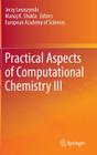 Practical Aspects of Computational Chemistry III By Jerzy Leszczynski (Editor), Manoj K. Shukla (Editor) Cover Image