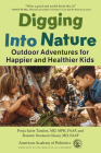 Digging Into Nature: Outdoor Adventures for Happier and Healthier Kids Cover Image