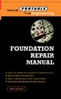 Foundation Repair Manual (McGraw-Hill Portable Engineering) By Robert Wade Brown Cover Image