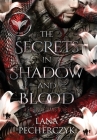 The Secrets in Shadow and Blood Cover Image
