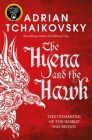 The Hyena and the Hawk (Echoes of the Fall #3) By Adrian Tchaikovsky Cover Image