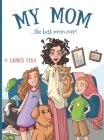 My Mom: the best mom ever! By Lauren Vena Cover Image